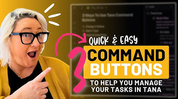 Boost Your Productivity in Tana With 3 Simple Command Buttons