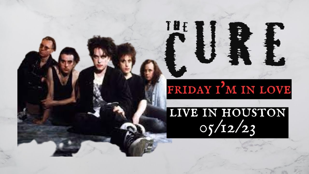 Friday i in love the cure. Friday i m in Love the Cure.