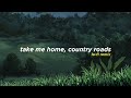 Take me home country roads  john denver alphasvara lofi remix