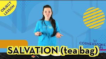 Salvation (tea bag) - (Object Lessons) - Leader Resources