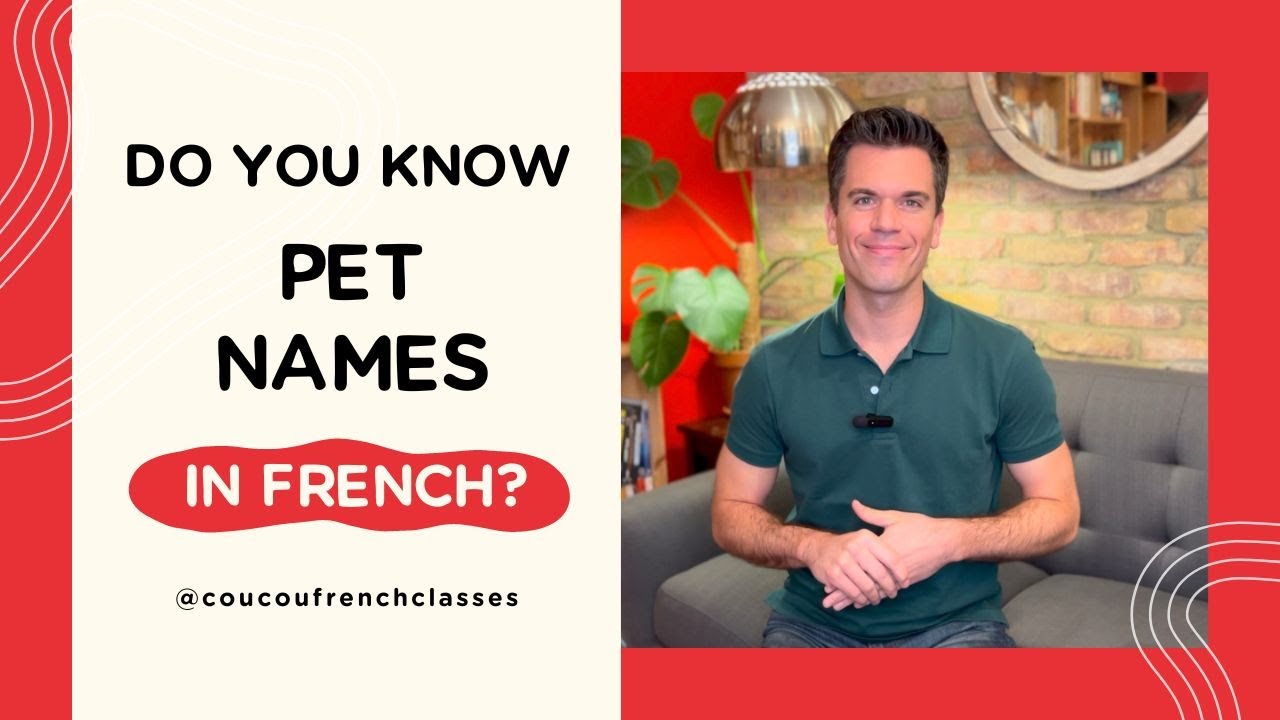 Coucou French Classes Language Tip Pet Names YouTube