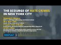 The Scourge of Hate Crimes in New York City