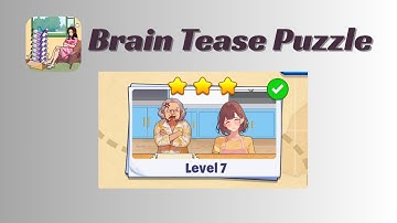 Brain Tease Puzzle Level 7 Walkthrough 🧠 | Step-by-Step Guide | SolutionGuruji