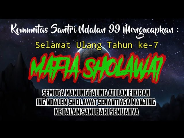 Selamat Ulang Tahun ke-7 II MAFIA SHOLAWAT INDONESIA class=
