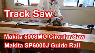 Kælder børste Jeg var overrasket Track Saw from Makita 5008MG Circular Saw and Makita SP6000J Guide Rail...  - YouTube