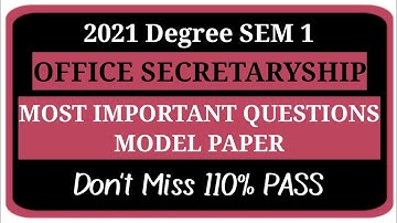 2021 Deg sem 1 OFFICE SECRETARYSHIP skill development course Important Questions model paper VSK