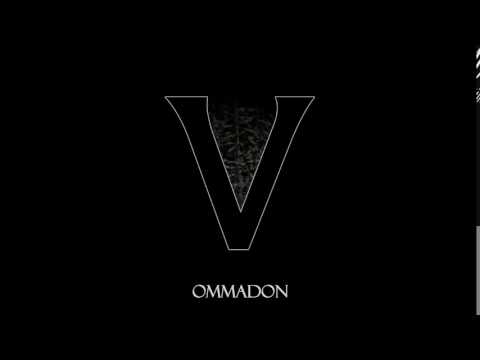 Ommadon — Ommadon V - II