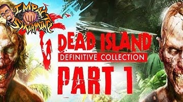 Dead island definitive edition part 1 intro
