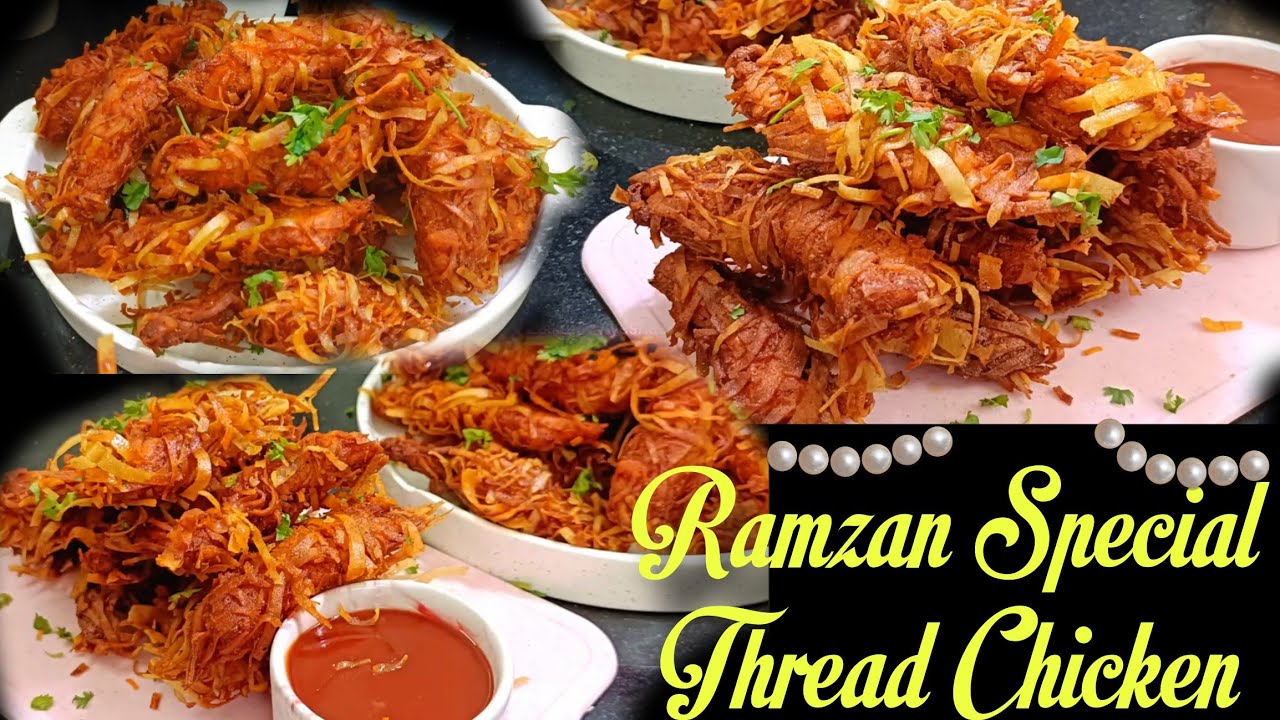 Ramzan Ravi Thread Ramzan Special Crispy Thread Chicken Recipe | 1 Kg चिकन से बनाए ढेर ...
