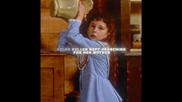 Helen Keller and Her Teacher（part2）#movie #edit