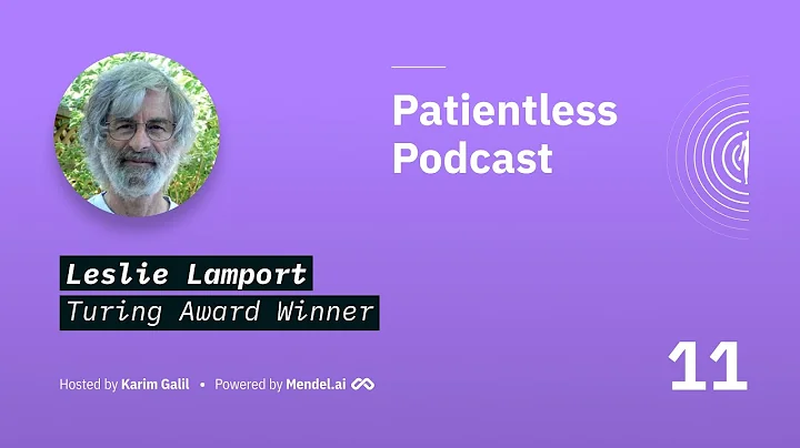 Leslie Lamport, Turing Award Winner on Patientless...