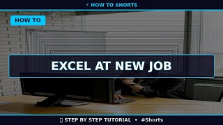 Excel at New Job (2025) | 60 Sec Guide #Shorts