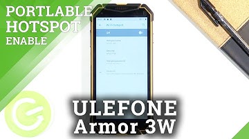 How to Enable Portable Hotspot on ULEFONE Armor 3W – Set Up Portable Hotspot