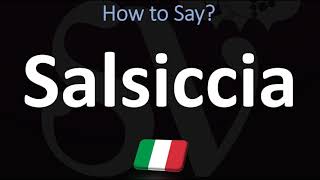 How to Pronounce Salsiccia? (CORRECTLY) | Italian Charcuterie Board, Pronunciation Guide