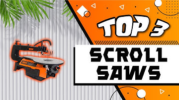 The Best Scroll Saws Options For The Workshop