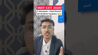 MHT-CET 2027 Final Update | 2 Attempts Dates? 50-50 Rule | PW Course #shorts #mhtcet #mhtcet2027
