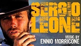 Ennio Morricone - Sergio Leone Greatest Western Music of All Time  (Remastered HQ Audio) 