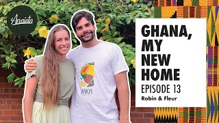 Ep13 | Born in Nigeria, lived in Senegal, fell in love with Ghana |Ghana my new home 🇬🇭|Robin& Fleur