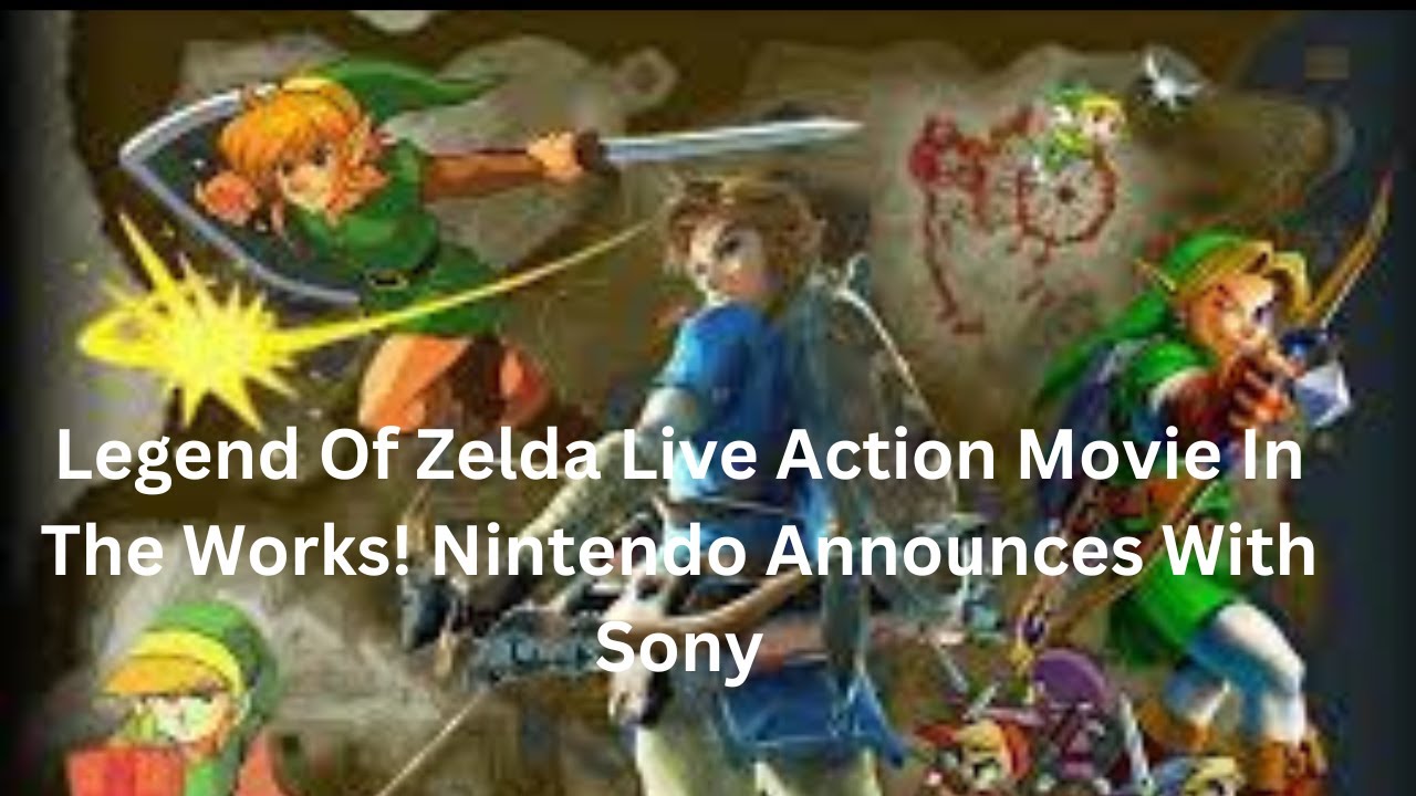 Live-Action Legend of 'Zelda' Movie in the Works from Nintendo