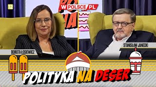 POLITYKA NA DESER | Dorota Łosiewicz i Stanisław Janecki (31.05.2024)