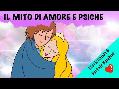 Amore e Psiche | Storie di Miti e Leggende | AudioStorie | Storiellando&PortaleBambini