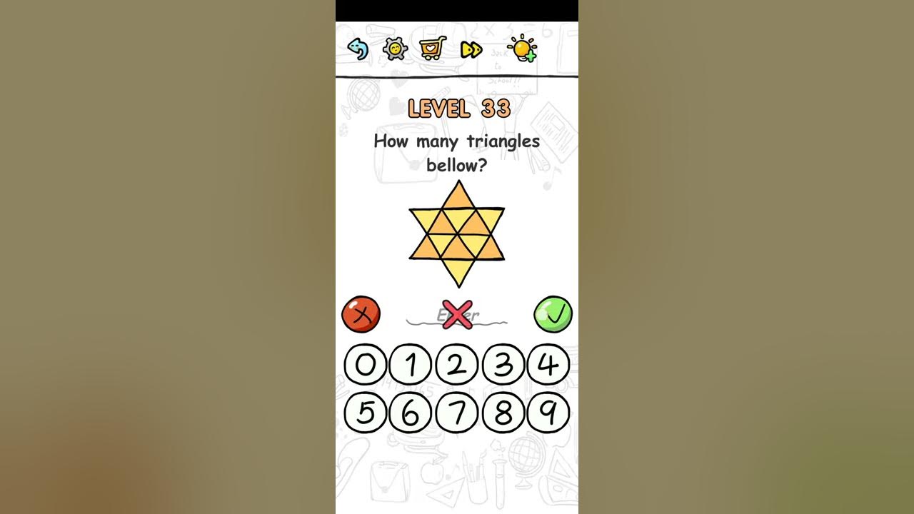 Brain challenge puzzle level 33 How many triangles bellow walkthrough
