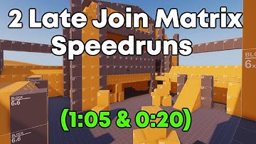2 Matrix Late Join Speedruns