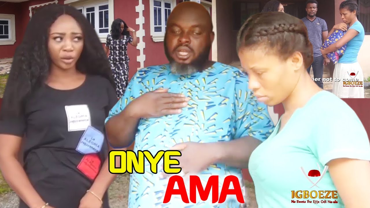 Download ONYE AMA - 2022 LATEST NIGERIAN NOLLYWOOD IGBO MOVIE FULL HD