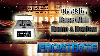 CryBaby Bass Wah Review