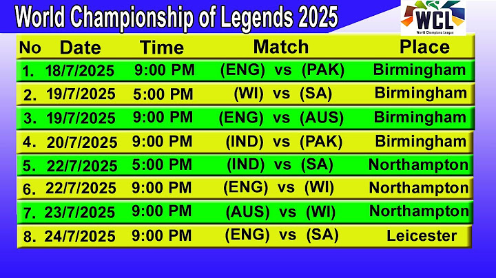 World Championship of Legends 2025 Schedule | WCL Cricket 2025 Schedule