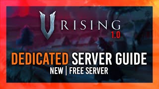 V Rising Dedicated Server Setup | Host a FREE Private Server | Full Guide