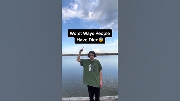 Thumbnail of Worst Ways People Have Died