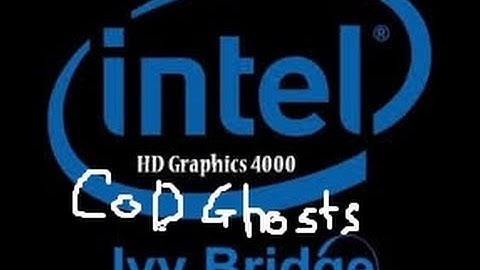 Call of duty ghosts intel hd 4000 test "Stupid Ending (Crashed)"