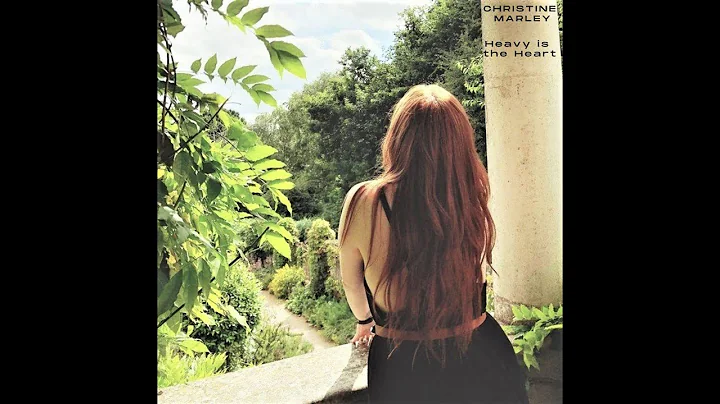 Christine Marley - HEAVY IS THE HEART