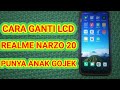 Cara ganti lcd realme narzo 20 andini0696