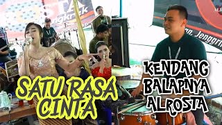 SATU RASA CINTA || KENDANG BALAPNYA ALROSTA MUSIC