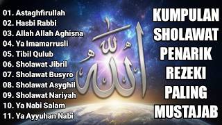 SHOLAWAT JIBRIL PEMBUKA PINTU REZEKI Astaghfirullah SHOLAWAT NABI MERDU TERBARU 2026