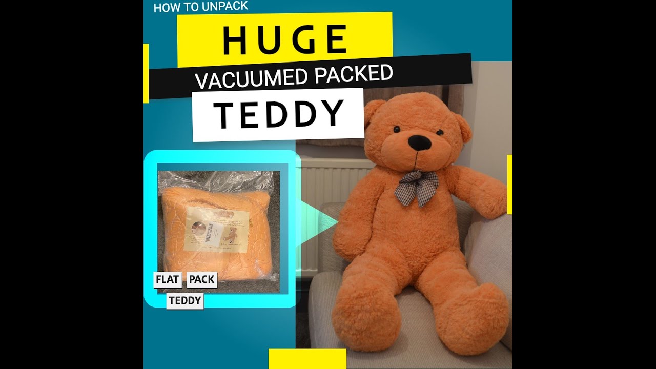 How To Unpack Huge Vacuumed Packed Plush Soft Cotton Teddy Into Real