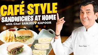 3 Delicious Sandwich Recipes You Need to Try! | By Chef @sanjeevkapoorkhazana
