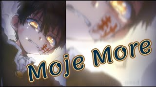 اغنية Moje more // تصميمي على أنمي هاناكو كن(كوابيسي)