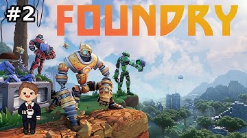 [ 2 / ? ] Foundry