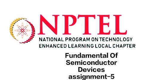 FUNDAMENTAL OF SEMICONDUCTOR DEVICES Assignment 5