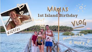 Mama's First Birthday On The Island!