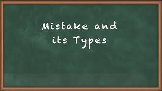 Mistake and Its Types - Free Consent - Business Law