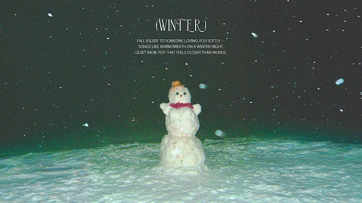 [playlist] A winter night, gentle romantic indie pop・・🤍🧤 Drifting softly · R&B · Indie Pop