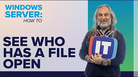 How to See Who Has a File Open in Windows Server (2016, 2019, 2022)
