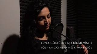 Leyla Göktürk - Aşk Dinmemiştir [Official Music Video]