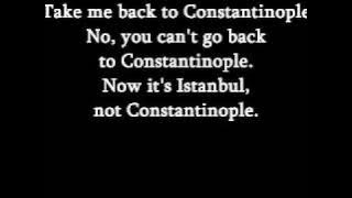 Istanbul (not Constantinople)