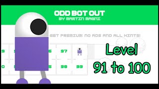 Odd Bot Out Level 91-100 | Walkthrough | Play Like Prince