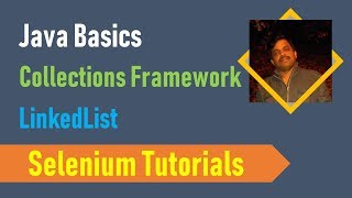 23H. Java Basics for Selenium - Collections Framework - LinkedList